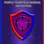 Purple Team Field Manual